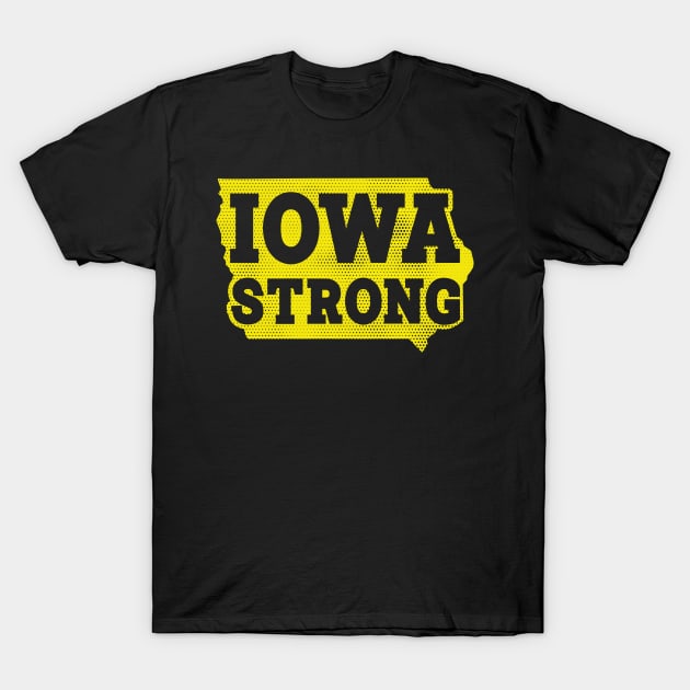 Iowa Strong // Support Iowa T-Shirt by Trendsdk